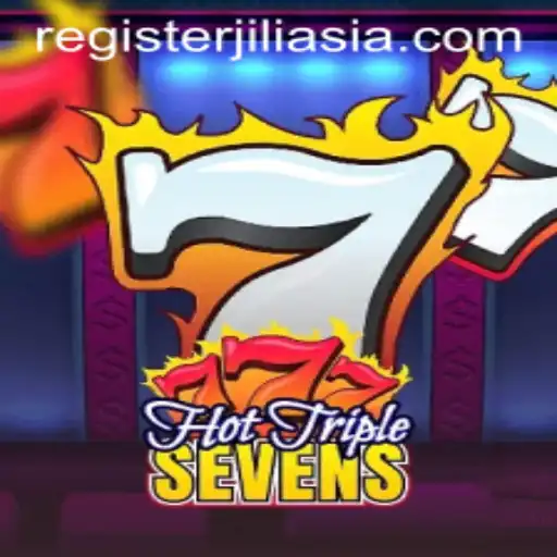 Experience the Excitement of HotTripleSevens by Jili Asia